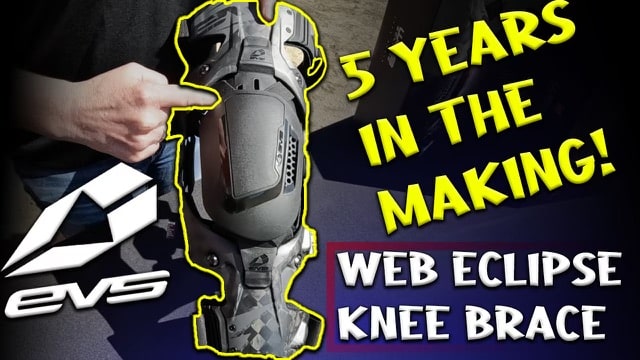 EVS WEB ECLIPSE KNEE BRACE : “ALL NEW 5 YEARS IN THE MAKING”