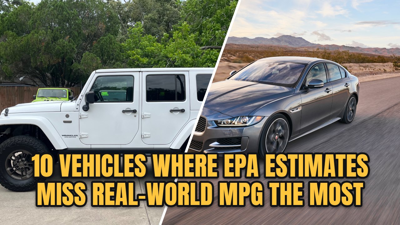 10 vehicles where epa estimates miss real world mpg the most
