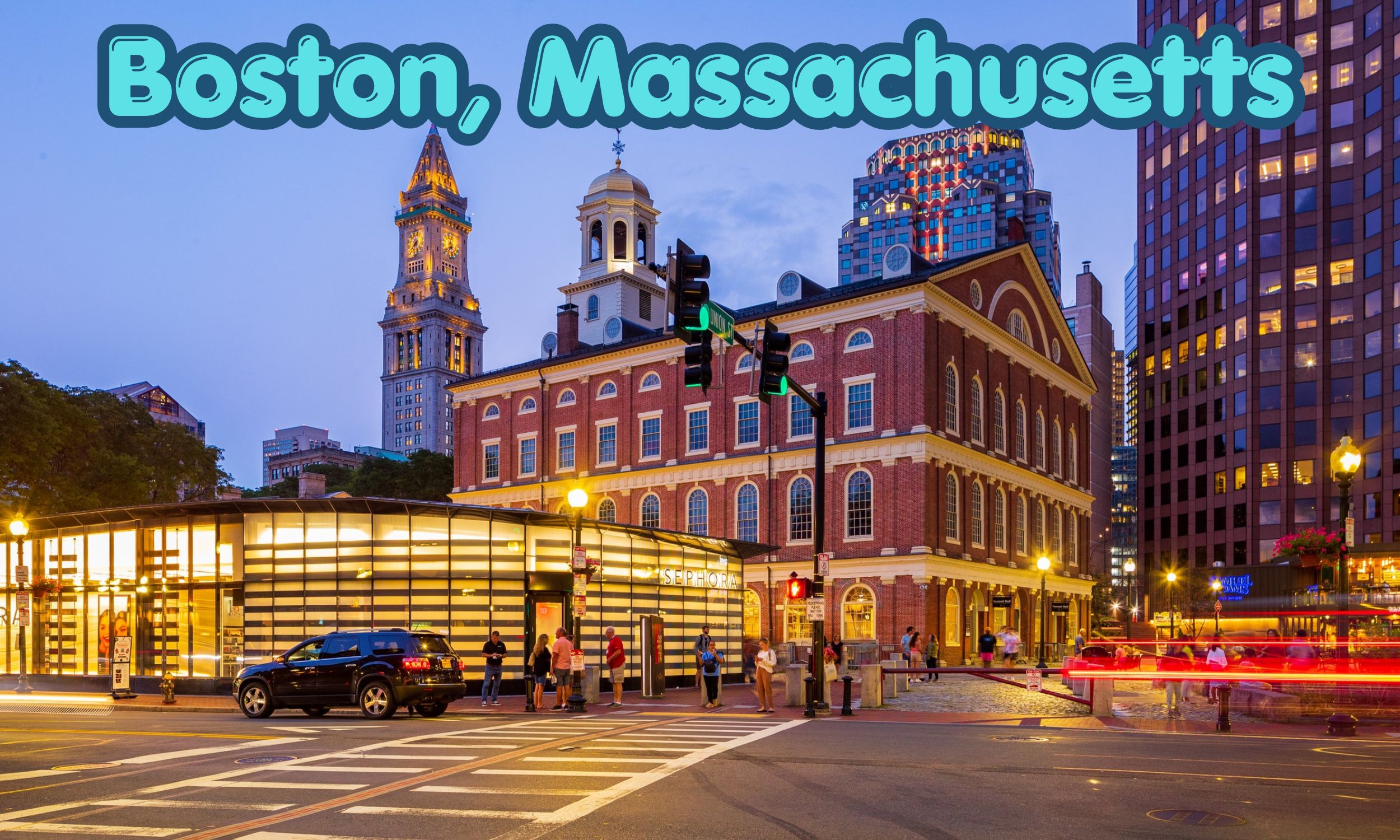 Boston, Massachusetts Boston, Massachusetts