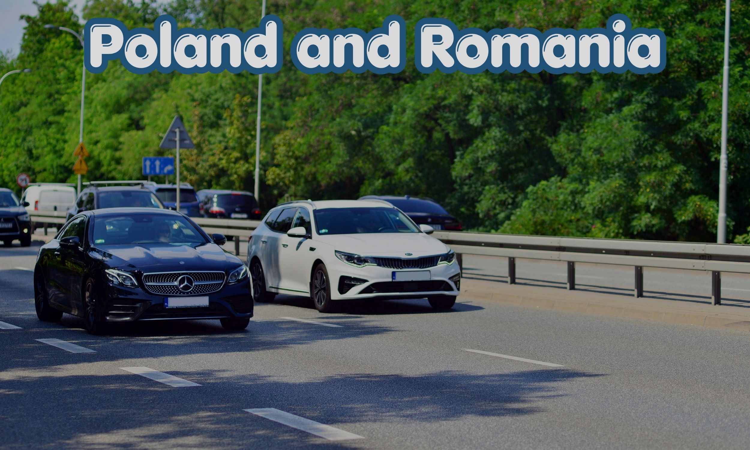 Poland and Romania